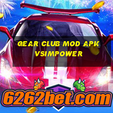 gear club mod apk vsimpower