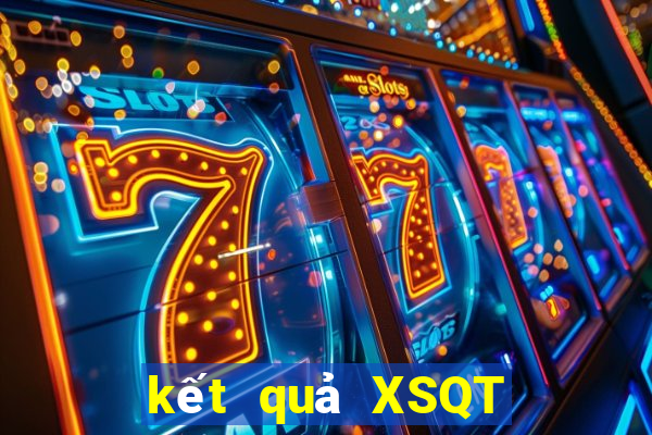 kết quả XSQT ngày 21