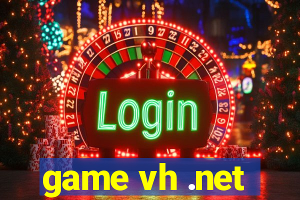 game vh .net