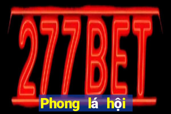 Phong lá hội trường game bài