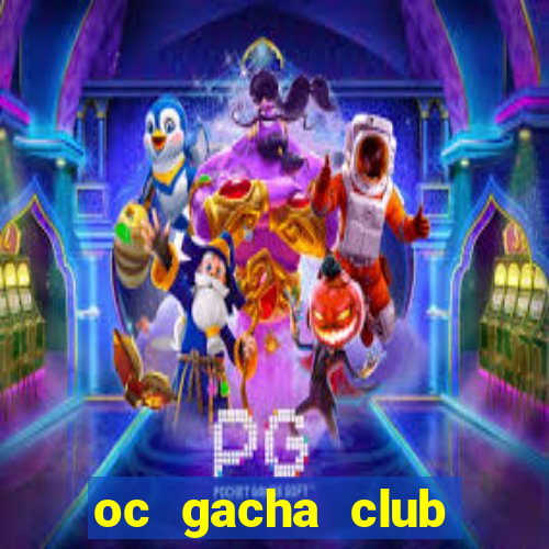 oc gacha club đơn giản