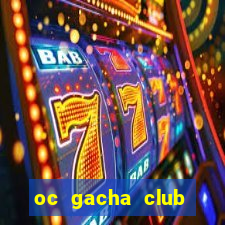 oc gacha club đơn giản