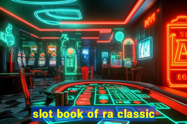 slot book of ra classic