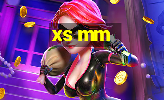 xs mm