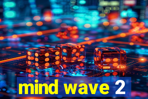 mind wave 2