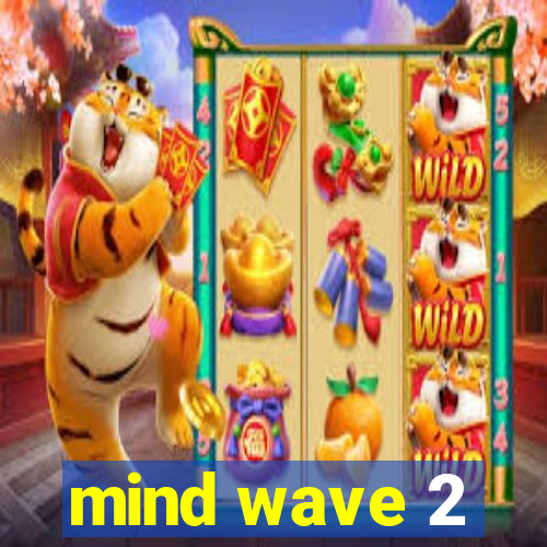 mind wave 2