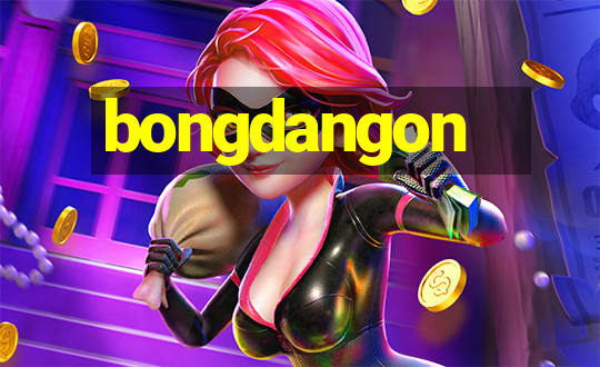 bongdangon