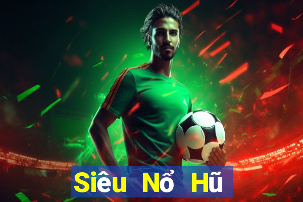 Siêu Nổ Hũ Game Bài Nhất Vip