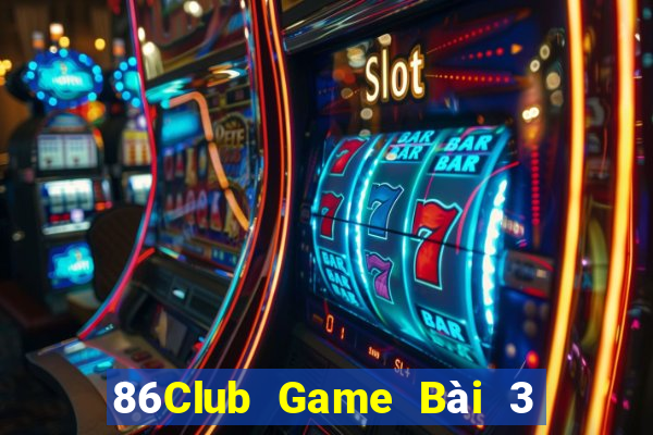 86Club Game Bài 3 Cây Đổi Thưởng