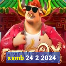 xsmb 24 2 2024