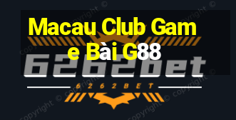 Macau Club Game Bài G88