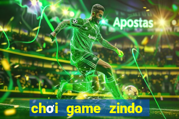 chơi game zindo trực tuyến