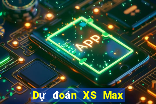 Dự đoán XS Max 3D thứ tư