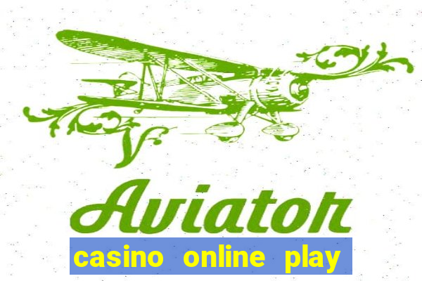 casino online play real money