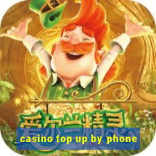 casino top up by phone