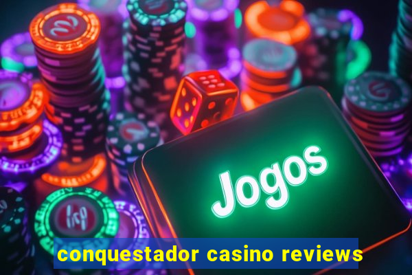 conquestador casino reviews