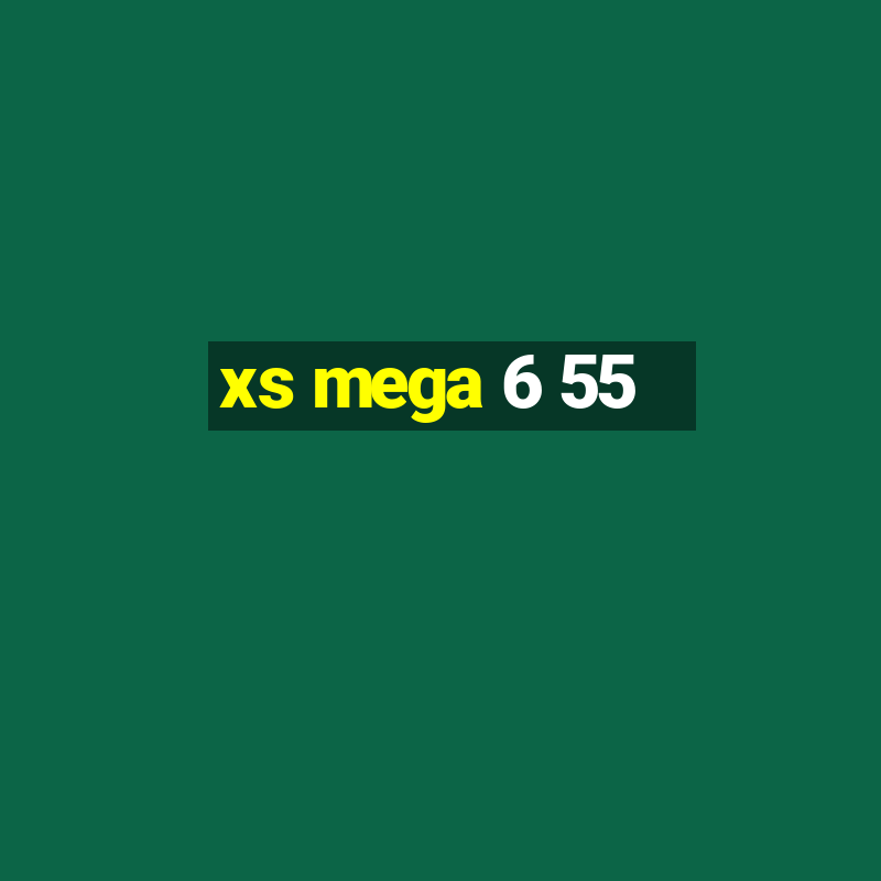 xs mega 6 55