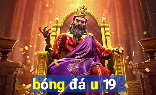 bóng đá u 19