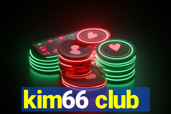 kim66 club