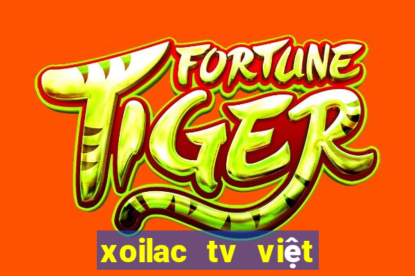 xoilac tv việt nam thái lan