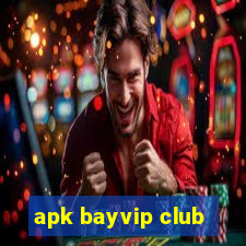 apk bayvip club