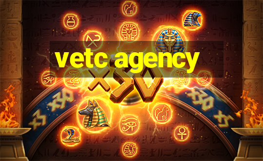 vetc agency