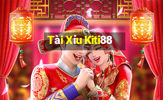 Tài Xỉu Kiti88