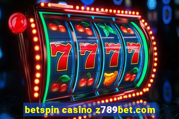 betspin casino z789bet.com