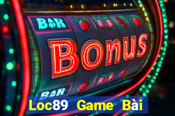 Loc89 Game Bài Ông Trùm Poker