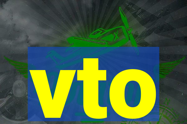 vto