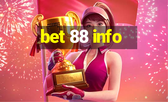 bet 88 info