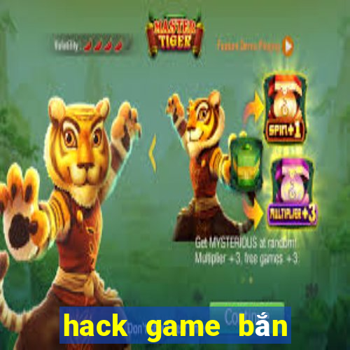 hack game bắn cá zingplay