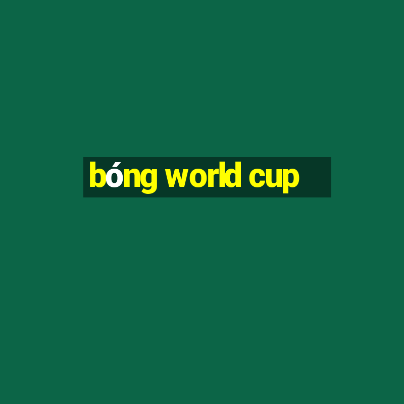 bóng world cup