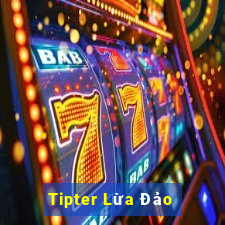 Tipter Lừa Đảo