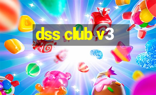 dss club v3