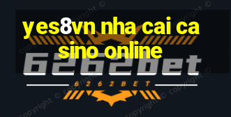 yes8vn nha cai casino online