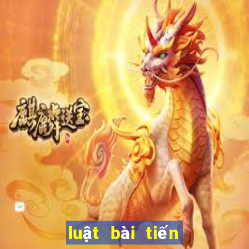 luật bài tiến lên miền trung