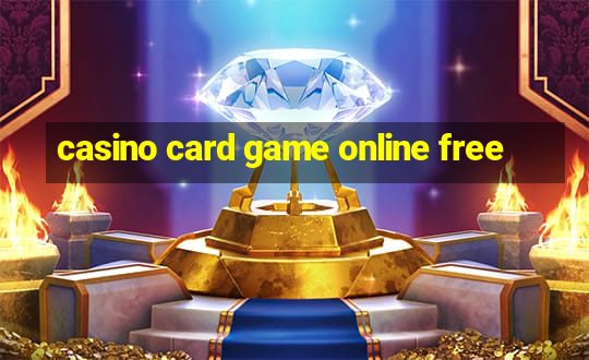 casino card game online free