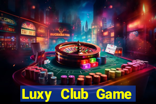 Luxy Club Game Thẻ Bài Eloras