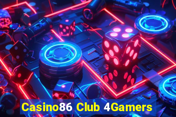 Casino86 Club 4Gamers