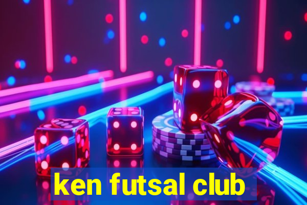 ken futsal club