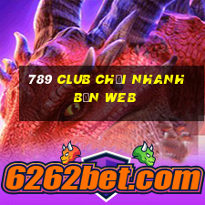 789 club chơi nhanh bản web