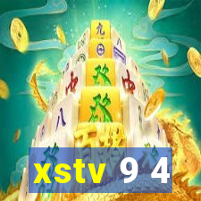 xstv 9 4