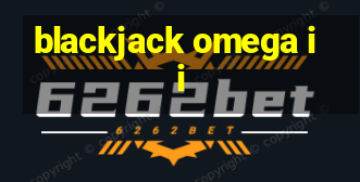 blackjack omega ii