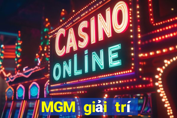 MGM giải trí Việt nam