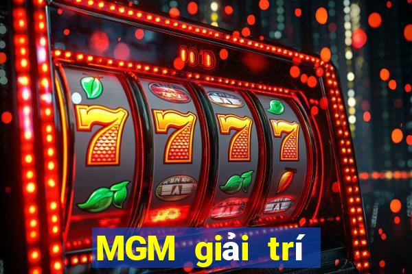 MGM giải trí Việt nam