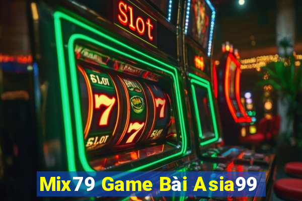 Mix79 Game Bài Asia99