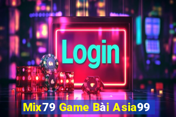 Mix79 Game Bài Asia99