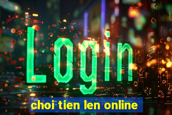 choi tien len online