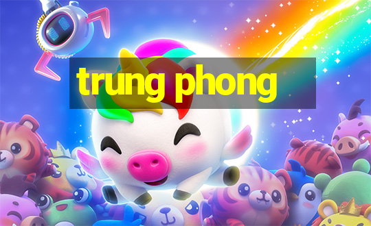 trung phong